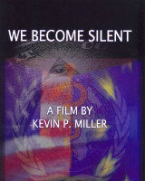 Watch We Become Silent - The Last Days Of Health Freedom